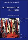 Extermination, Loi, Isral - Ethanalyse du fait juif - 6 ko